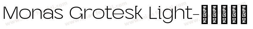 Monas Grotesk Light字体转换